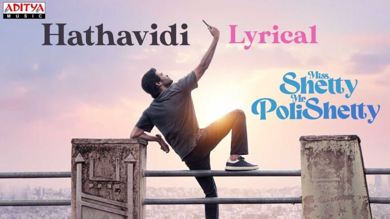 Hathavidi Song Lyrics - Miss Shetty Mr Polishetty Movie