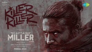 Killer Killer Song Lyrics - Captain Miller Movie