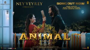 Ney Veyrey Song Lyrics - Animal Movie