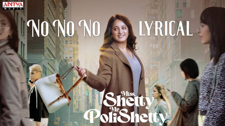 No No No Song Lyrics - Miss Shetty Mr Polishetty Movie