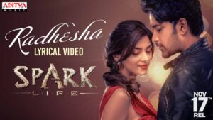 Radhesha Song Lyrics - SPARK Movie