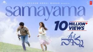 Samayama Song Lyrics - Hi Nanna Movie