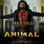 Yaalo Yaalaa Song Lyrics - Animal Movie