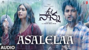 Asalelaa Song Lyrics - Hi Nanna Movie