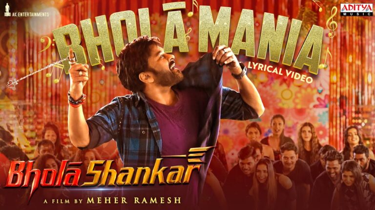 Bholaa Mania Song Lyrics - Bholaa Shankar Movie