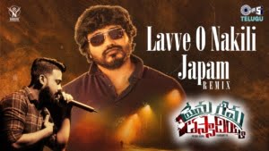 Lavve O Nakili Japam Remix Song Lyrics - Prema Geema Thassadiyya Movie