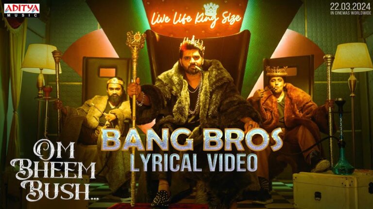 Bang Bros Song Lyrics - Om Bheem Bush Movie