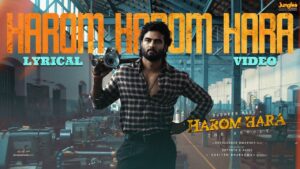 Harom Harom Hara Song Lyrics - Harom Hara Movie