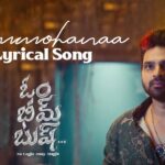 Sammohanaa Song Lyrics - Om Bheem Bush Movie