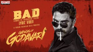 BAD - Gangs of Godavari Theme Song Lyrics - Gangs of Godavari Movie