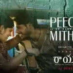 Peechu Mithaay Song Lyrics - Raayan Movie