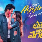 Set Ayyindhe Song Lyrics - Bhaje Vaayu Vegam Movie