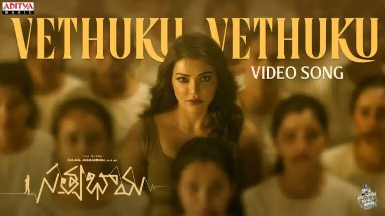Vethuku Vethuku Song Lyrics - Satyabhama Movie