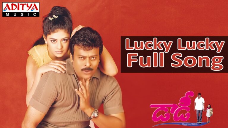 Lucky Lucky Song Lyrics - Daddy Movie