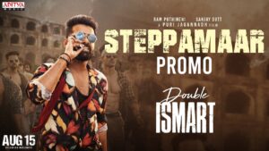 Steppamaar Song Lyrics - Double ISMART Movie