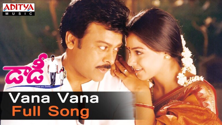 Vana Vana Song Lyrics - Daddy Movie