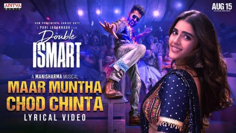 Maar Muntha Chod Chinta Song Lyrics - Double ISMART Movie