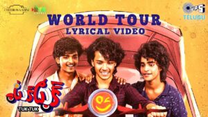 World Tour Song Lyrics - Tuk Tuk Movie