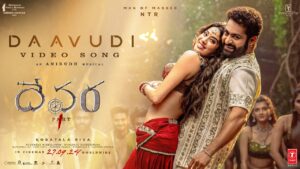 Daavudi Song Lyrics - Devara Part - 1 Movie