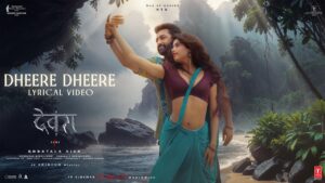 Dheere Dheere Song Lyrics - Devara Part - 1 Movie