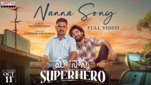 Nanna Song Lyrics - Maa Nanna Super Hero Movie