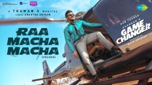 Raa Macha Macha Song Lyrics - Game Changer Movie