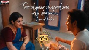 Taaralainaa Cheraalante Song Lyrics - 35 - Chinna Katha Kaadu Movie