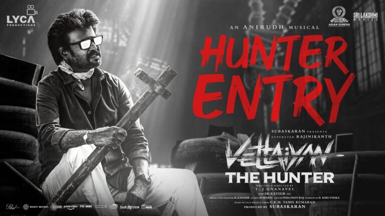 Hunter Entry Song Lyrics - Vettaiyan The Hunter Movie