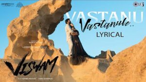 Vastanu Vastanule Song Lyrics - Viswam Movie